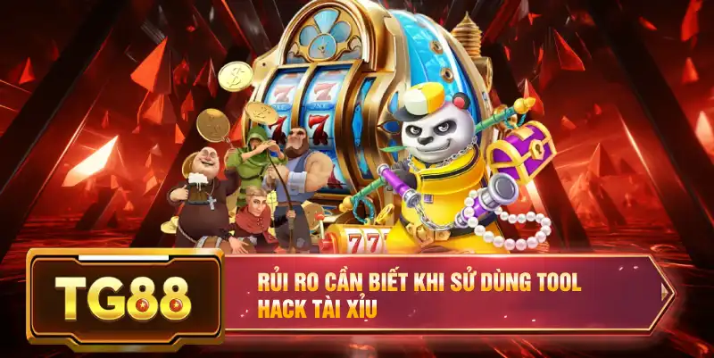 Rủi ro cần biết khi sử dùng tool hack tài xỉu